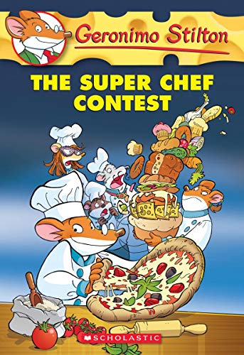 Imagen de archivo de The Super Chef Contest (Geronimo Stilton #58) (58) a la venta por Gulf Coast Books