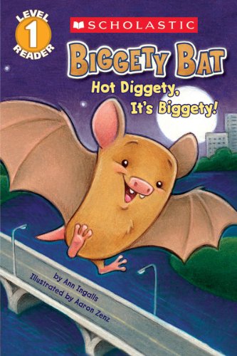 Beispielbild fr Scholastic Reader Level 1: Biggety Bat: Hot Diggety, It's Biggety! zum Verkauf von Better World Books