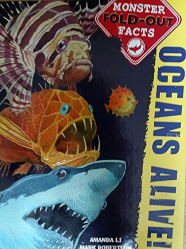 Beispielbild fr Oceans Alive Monster Fold-out Facts By Amanda Li & Mark Robertson [Hardcover] zum Verkauf von Better World Books