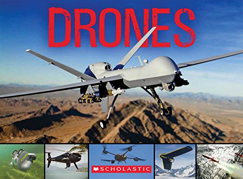 Stock image for Drones : From Insect Spy Drones to Bomber Drones for sale by Better World Books