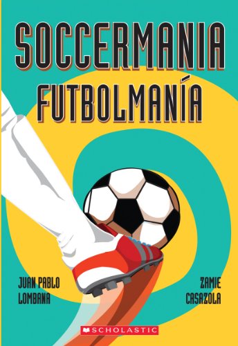 Beispielbild fr Soccermania / Futbolman+?a: (Bilingual) (Spanish Edition) zum Verkauf von SecondSale
