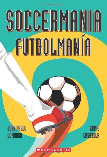 9780545665162: Soccermania / Futbolmana (Bilingual)