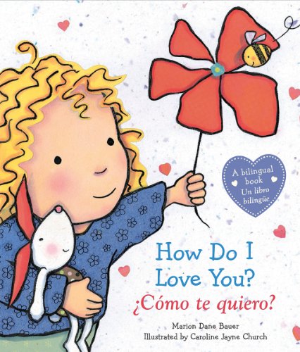 Imagen de archivo de How Do I Love You? / ¿C mo Te Quiero? a la venta por Better World Books: West