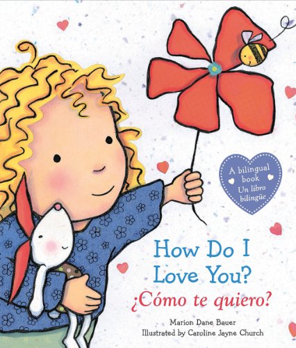 Stock image for How Do I Love You? / ¿C mo Te Quiero? for sale by Better World Books: West