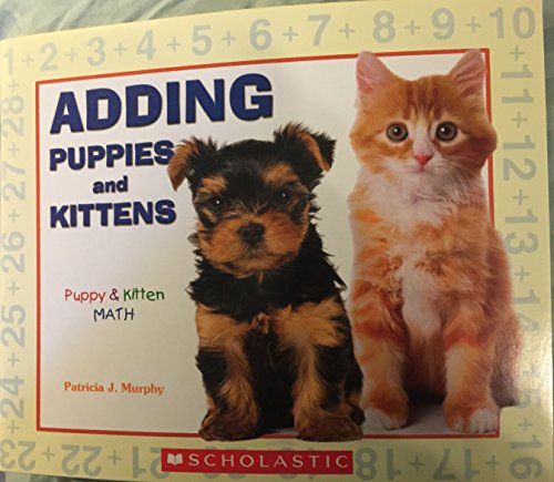 Imagen de archivo de ADDING PUPPIES and KITTENS a la venta por Better World Books: West