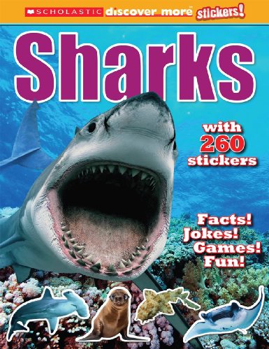 Stock image for Scholastic Discover More Stickers: Sharks : With 260 Stickers for sale by Better World Books