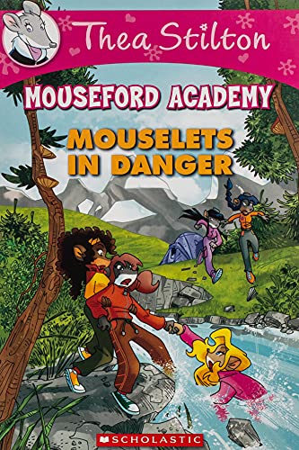 Beispielbild fr Mouselets In Danger (Thea Stilton Mouseford Academy #3): A Geronimo Stilton Adventure (3) zum Verkauf von Gulf Coast Books