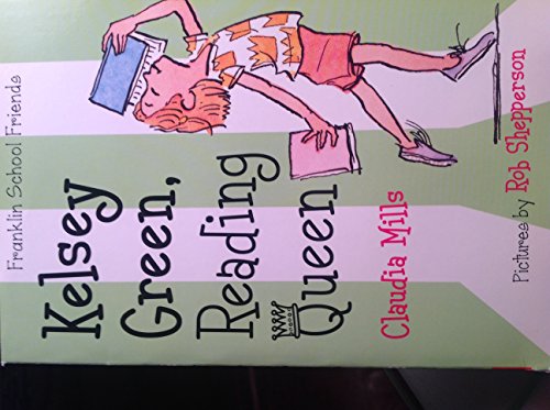 Imagen de archivo de Kelsey Green, Reading Queen a la venta por Wally's Books