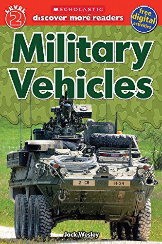 Beispielbild fr Scholastic Discover More Reader Level 2: Military Vehicles (Scholastic Discover More Readers) zum Verkauf von Wonder Book