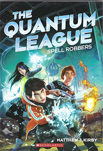 9780545675376: The Quantum League - Spell Robbers