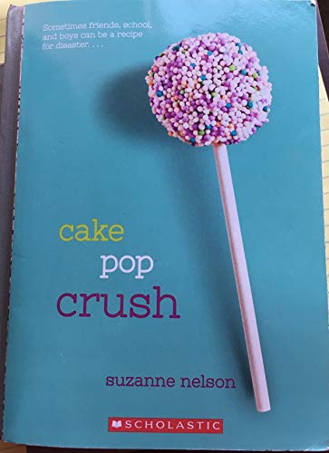 Beispielbild fr Cake Pop Crush (Paperback) zum Verkauf von SecondSale