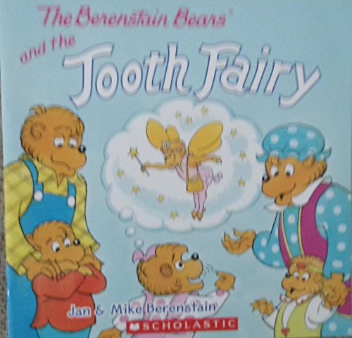 9780545681100: The Berenstain Bears and the Tooth Fairy