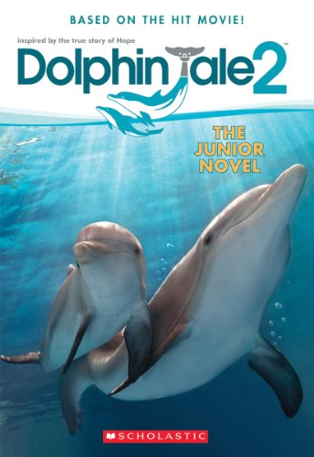 Beispielbild fr Dolphin Tale 2: The Junior Novel zum Verkauf von Your Online Bookstore