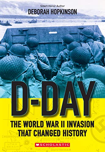 Stock image for D-Day: The World War II Invasion that Changed History (Scholastic Focus) for sale by Giant Giant