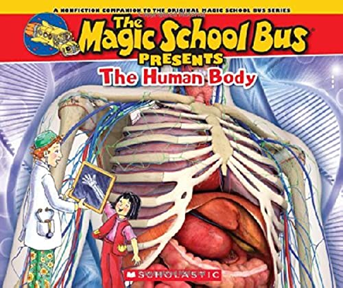 Beispielbild fr Magic School Bus Presents: The Human Body: A Nonfiction Companion to the Original Magic School Bus Series zum Verkauf von Half Price Books Inc.