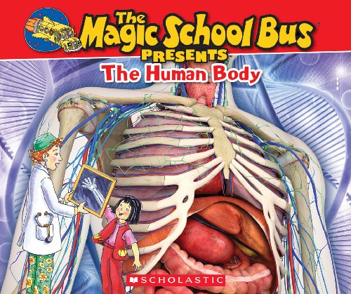 Stock image for The Magic School Bus Presents: The Human Body: A Nonfiction Companion to the Original Magic School Bus Series for sale by HPB Inc.