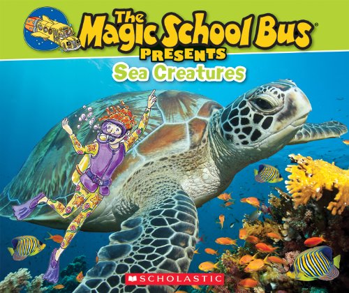 Stock image for Magic School Bus Presents: Sea Creatures: A Nonfiction Companion to the Original Magic School Bus Series for sale by SecondSale