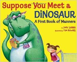 9780545685627: Suppose You Meet a Dinosaur a First Book of Manner