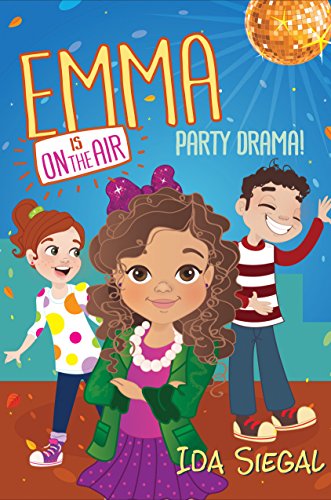 9780545686969: Party Drama! (Emma Is On the Air #2) (Volume 2)