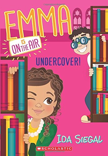 Stock image for Undercover! (Emma Is On the Air #4) for sale by Better World Books