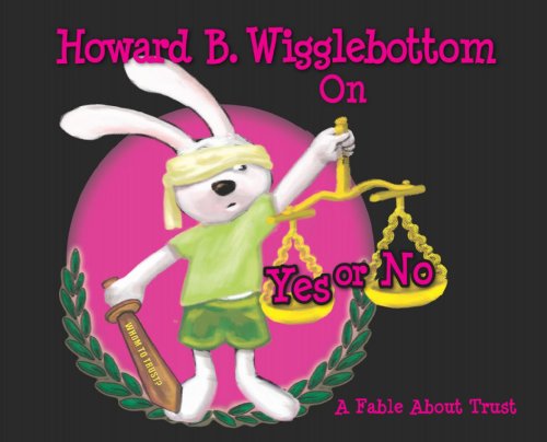 Stock image for Howard B. Wigglebottom on Yes or No for sale by Jenson Books Inc