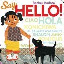 9780545688215: Say Hello! by Rachel Isadora (2014-08-01)