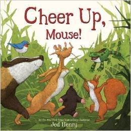 Stock image for Cheer Up, Mouse! for sale by Jenson Books Inc