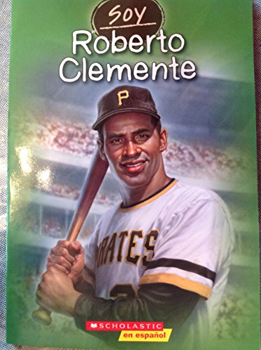 Stock image for Soy: Roberto Clemente (Sp) for sale by Decluttr
