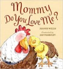 Stock image for Mommy Do You Love Me? by Jeanne willis (2008-08-01) for sale by SecondSale