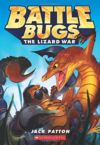 Imagen de archivo de Battle Bugs #1: The Lizard War a la venta por Pelican Bay Books