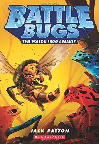 Imagen de archivo de The Poison Frog Assault (Battle Bugs #3) a la venta por Gulf Coast Books