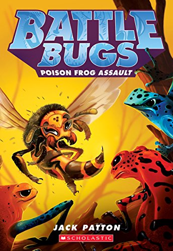 Stock image for The Poison Frog Assault (Battle Bugs #3) for sale by Gulf Coast Books