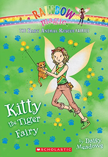 Imagen de archivo de Kitty the Tiger Fairy 2 Baby Animal Rescue Fairies Rainbow Magic a la venta por Firefly Bookstore
