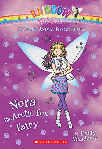 Stock image for Nora the Arctic Fox Fairy: A Rainbow Magic Book (The Baby Animal Rescue Fairies #7) for sale by ZBK Books