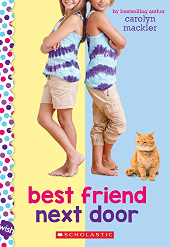 Beispielbild fr Best Friend Next Door: A Wish Novel zum Verkauf von Better World Books