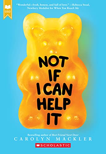 Stock image for Not If I Can Help It (Scholastic Gold) for sale by ThriftBooks-Reno