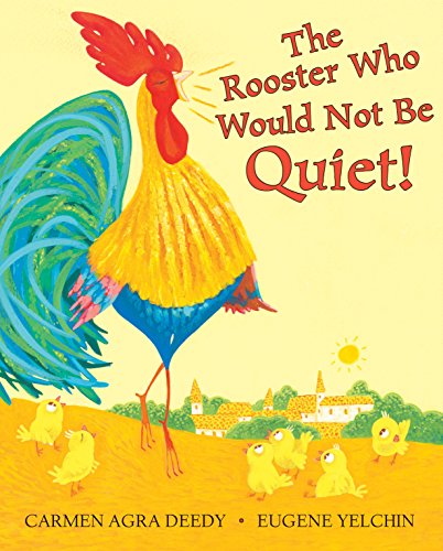 Stock image for The Rooster Who Would Not Be Quiet! for sale by SecondSale