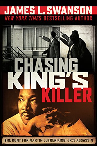 Stock image for Chasing King's Killer: The Hunt for Martin Luther King, Jr.'s Assassin for sale by ZBK Books