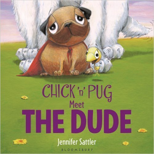 Imagen de archivo de Chick N Pug Meet the Dude a la venta por Gulf Coast Books