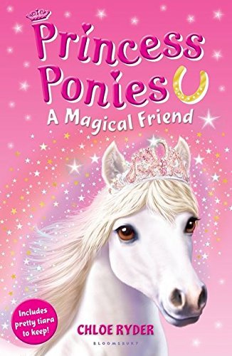 Beispielbild fr Princess Ponies 1: A Magical Friend of Ryder, Chloe on 14 March 2013 zum Verkauf von Half Price Books Inc.