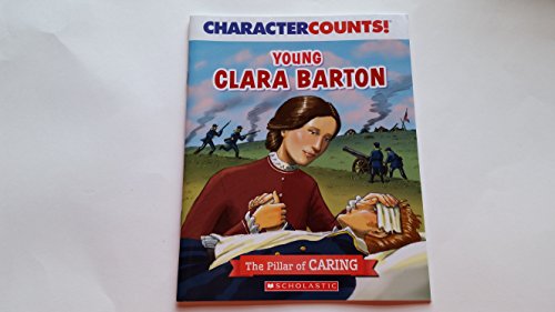 9780545734301: Character Counts! Young Clara Barton