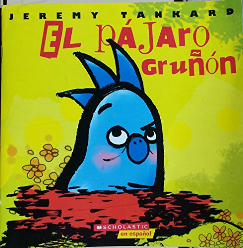 Stock image for El Pajaro Grunon for sale by Jenson Books Inc