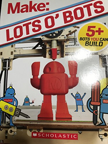 Beispielbild fr Make: Lots O' Bots zum Verkauf von Wonder Book