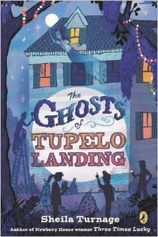 Stock image for The Ghosts of Tupelo Landing By Sheila Turnage [Hardcover] for sale by SecondSale