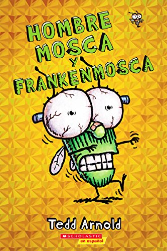 Stock image for Hombre Mosca y Frankenmosca (Fly Guy and the Frankenfly) (13) (Spanish Edition) for sale by SecondSale