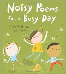Beispielbild fr Noisy Poems for a Busy Day zum Verkauf von BooksRun