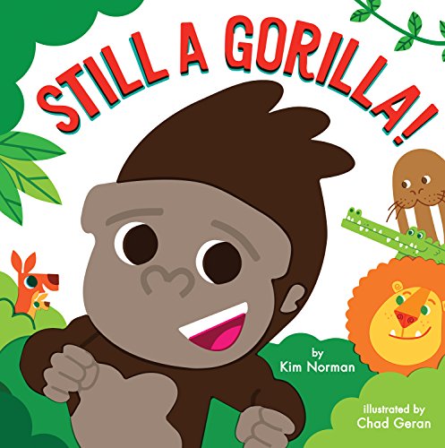 Stock image for Still a Gorilla! for sale by Better World Books: West