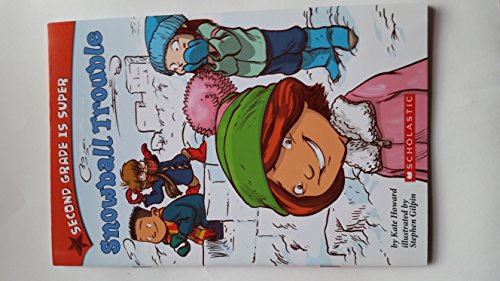 Beispielbild fr Second Grade Is Super: Snowball Trouble zum Verkauf von Wonder Book