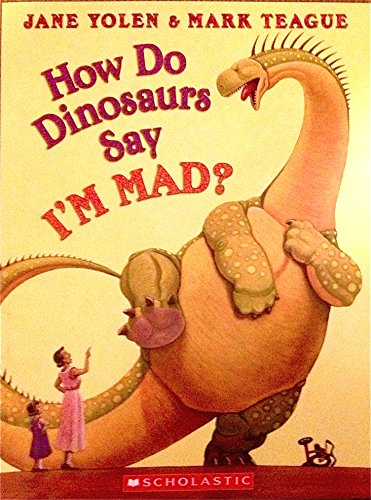 Imagen de archivo de How Do Dinosaurs Say I'm Mad? a la venta por SecondSale