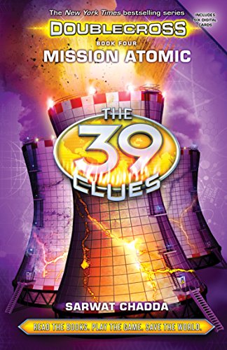 Stock image for Mission Atomic (The 39 Clues: Doublecross Book 4) for sale by SecondSale